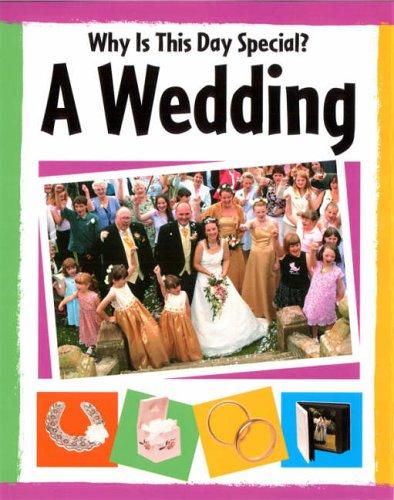 A Wedding (Why Is This Day Special)