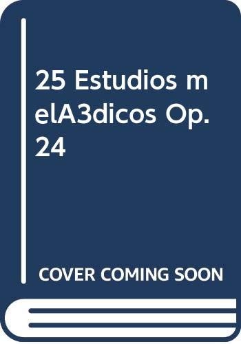 25 Estudios Melódicos Op.24