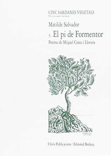 El Pi de Formentor, 3a "Sardana Vegetal"