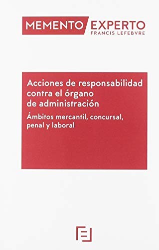 Memento Experto Acciones de responsabilidad contra el órgano de administración