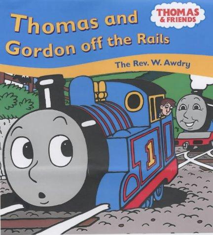 Thomas and Gordon Off the Rails (Thomas & Friends)