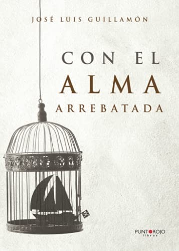 Con el alma arrebatada