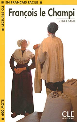 LCF FRANCOIS LE CHAMPI NIVEAU 1 - LECTURES 600 MOTS