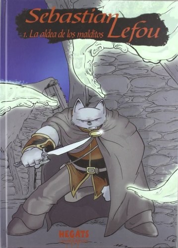 Sebastián Lefou, La aldea de los malditos