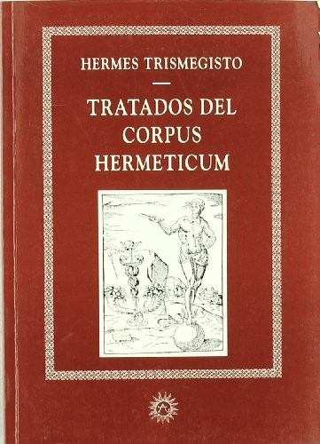 Tratados Del Corpus Hermeticum
