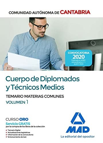 Cuerpo de Diplomados y Técnicos Medios de la Administración de la Comunidad Autónoma de Cantabria. Temario de Materias Comunes volumen 1