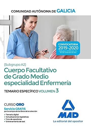 Cuerpo facultativo de grado medio de la Comunidad Autónoma de Galicia  especialidad enfermería. Temario específico volumen 3