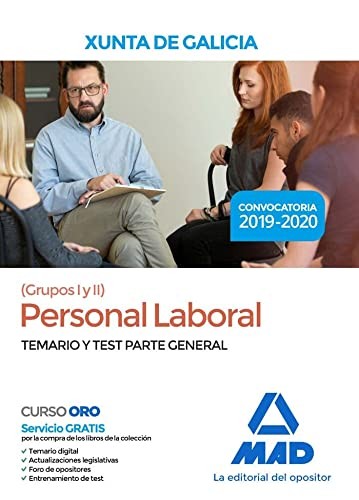 Personal laboral de la Xunta de Galicia . Temario y test parte general