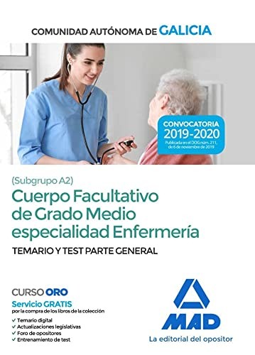 Cuerpo facultativo de grado medio de la Comunidad Autónoma de Galicia  especialidad enfermería. Temario y test parte general