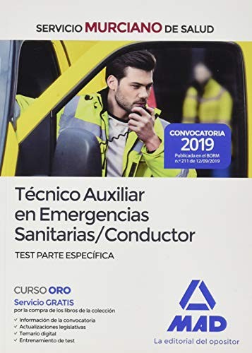 Técnico Auxiliar en Emergencias Sanitarias/Conductor del Servicio Murciano de Salud. Test parte específica