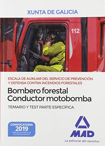 Escala de Auxiliar del Servicio de Prevención y Defensa Contra Incendios Forestales, Especialidad Bombero forestal-conductor motobomba, de la ... y test Parte Específica