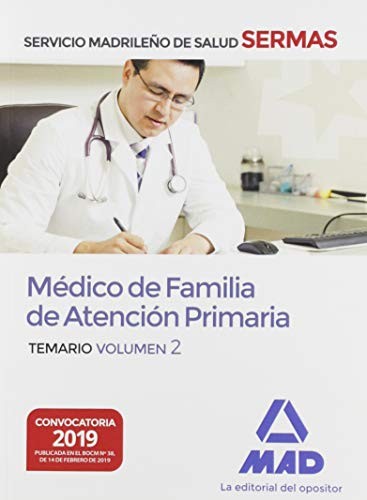 Médico de Familia de Atención Primaria del Servicio Madrileño de Salud. Volumen 2
