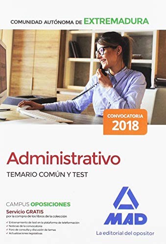 Administrativo de la Comunidad Autónoma de Extremadura. Temario Común y test