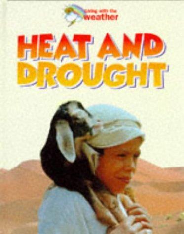 Heat and Drought (Living with the Weather)