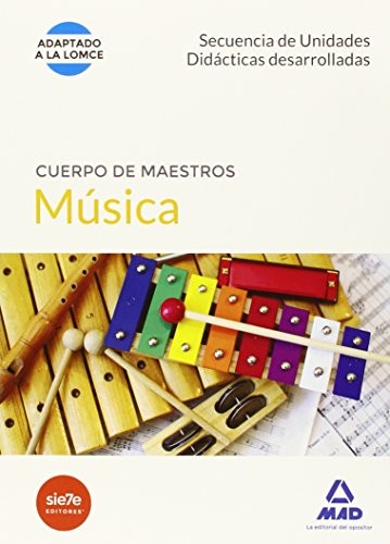 Cuerpo de Maestros Música. Secuencias de unidades didácticas desarrolladas