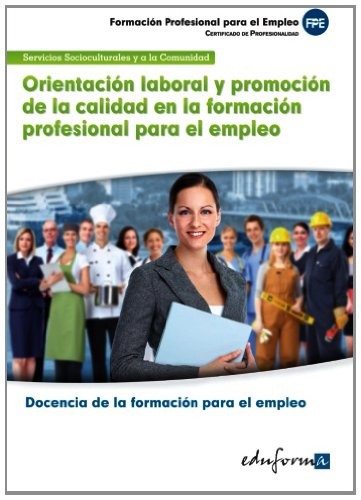 Orientación laboral y promoción de la calidad en la formación profesional para el empleo