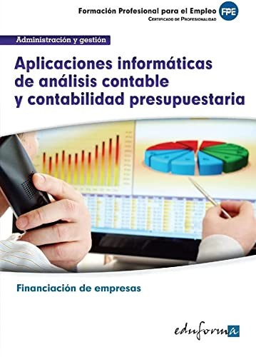 Aplicaciones informáticas de análisis contable y presupuestos : familia profesional administración y gestión