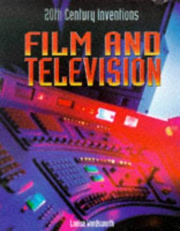 Film and Television (Twentieth Century Inventions)