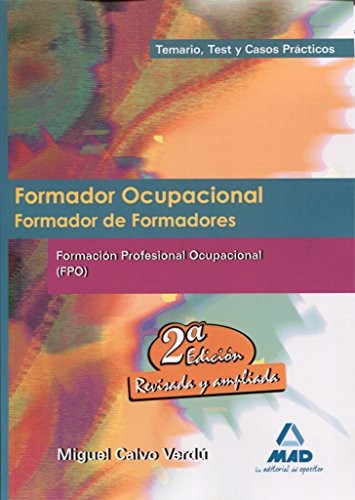 Formador ocupacional. Formación profesional ocupacional. Temario, test y casos prácticos.