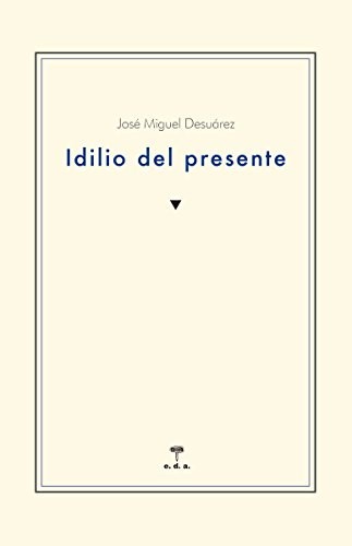 Idilio del presente