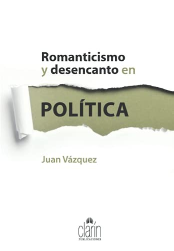 Romanticismo y desencanto en política