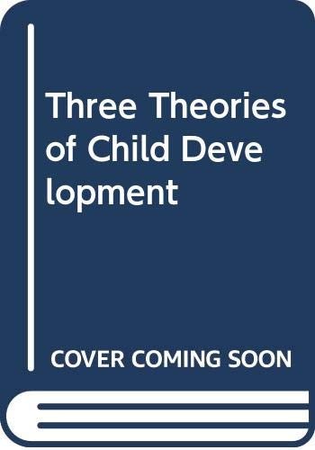 Three theories of child development