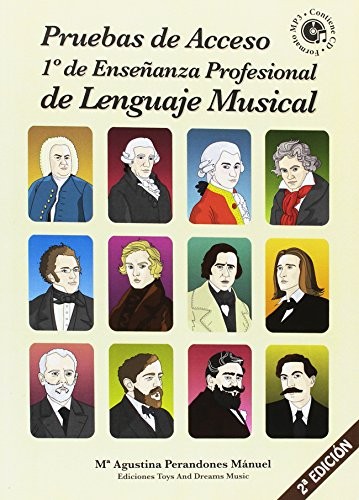 PRUEBAS DE ACCESO A 1º DE ENSEÑANZA PROFESIONAL DE LENGUAJE MUSICAL 2ª EDICIÓN