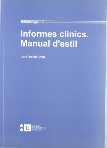Informes clínics. Manual d'estil