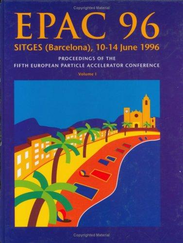 Proceedings of the Fifth European Particle Accelerator Conference 3 vol. set