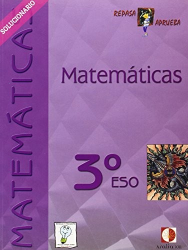 Repasa y aprueba, matemáticas, 3 ESO. Libro del profesor
