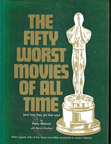 The fifty worst movies of all time