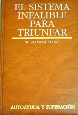 El Sistema Infalible Para Triunfar/Sure Fire Method for Success