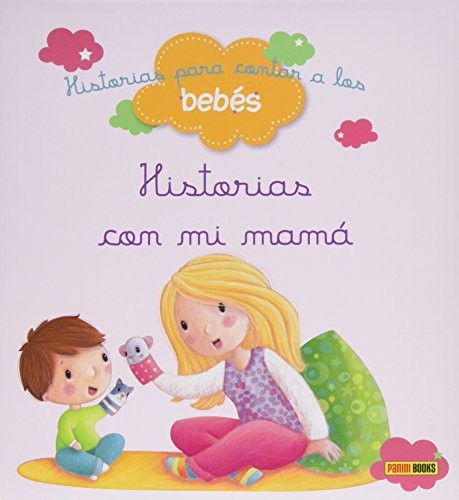 Historias para contar a los bebés, Historias con mi mamá