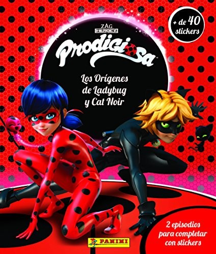 PRODIGIOSA STICK STORYStick & Story Prodigiosa. Los orígenes de Lady Bug Cat Noir