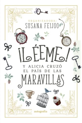 ¡Léeme! y Alicia cruzó el país de las maravillas