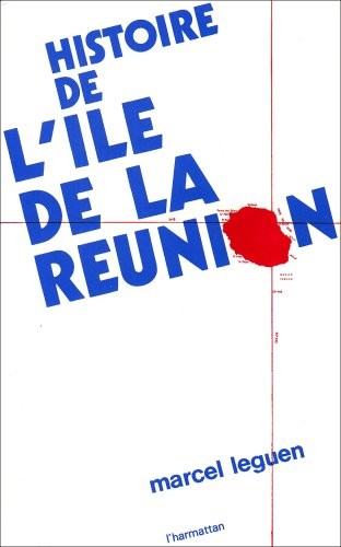 Histoire de l'Ile de la Réunion