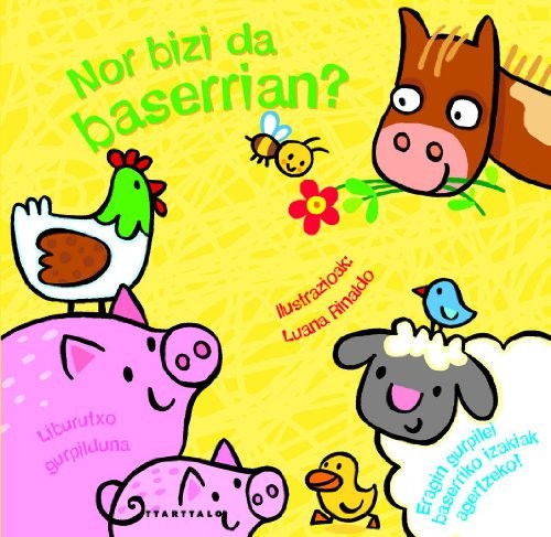 Nor bizi da baserrian?