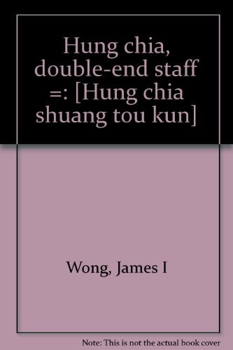 Hung chia, double-end staff =