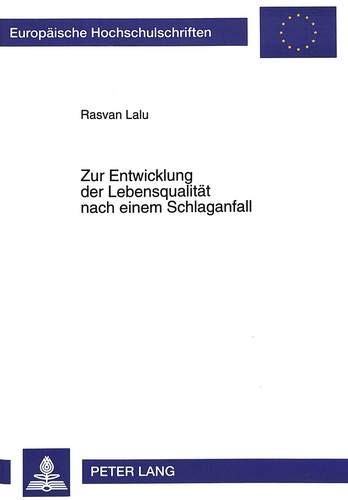 Zur Entwicklung der Lebensqualitaet nach einem Schlaganfall