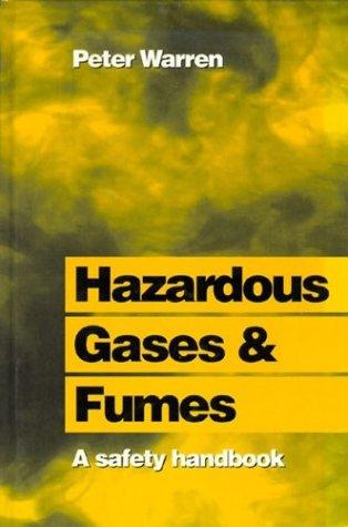 Hazardous gases and fumes