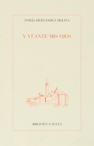 Y véante mis ojos