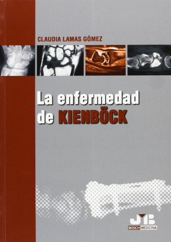 La enfermedad de Kienböck.