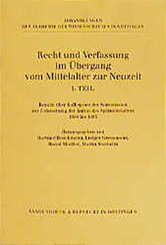 Recht und Verfassung im Übergang vom Mittelalter zur Neuzeit