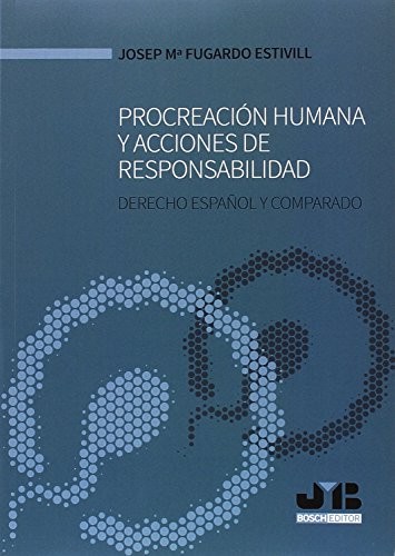 Procreación humana y acciones de responsabilidad