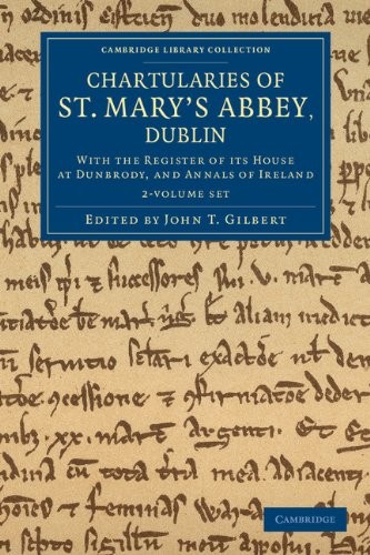 Chartularies of St. Mary's Abbey, Dublin 2 Volume Set