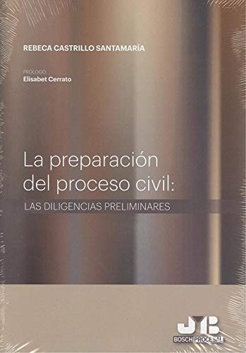 La preparación del proceso civil