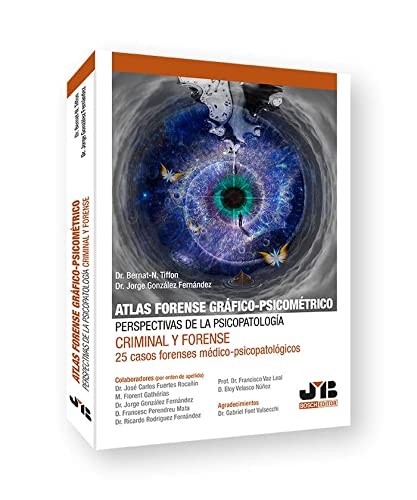 Atlas forense gráfico-psicométrico : perspectivas de la psicopatología criminal y forense