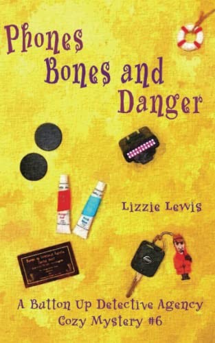 Phones Bones and Danger