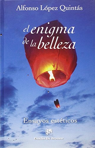 El enigma de la belleza. Ensayos estéticos
