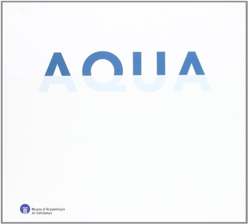 Aqua. Domini i mites de l'aigua
